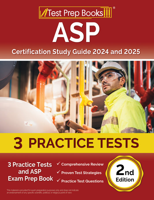 ASP Certification Study Guide 2024 and 2025: 3 Practice Tests and ASP Exam Prep Book [2nd Edition]