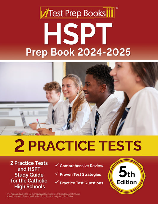 HSPT Prep Book 2024-2025: 2 Practice Tests and HSPT Study Guide for Catholic High Schools [5th Edition]