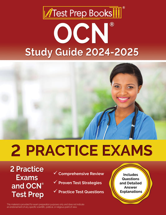 OCN Study Guide 2024-2025: 2 Practice Exams and OCN Test Prep [Includes Questions and Detailed Answer Explanations]