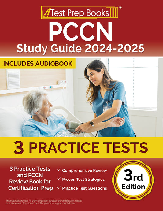 PCCN Study Guide 2024-2025: 3 Practice Tests and PCCN Review Book for Certification Prep [3rd Edition]