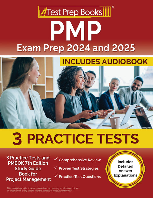 PMP Exam Prep 2024 and 2025: 3 Practice Tests and PMBOK 7th Edition Study Guide Book for Project Management [Includes Detailed Answer Explanations]