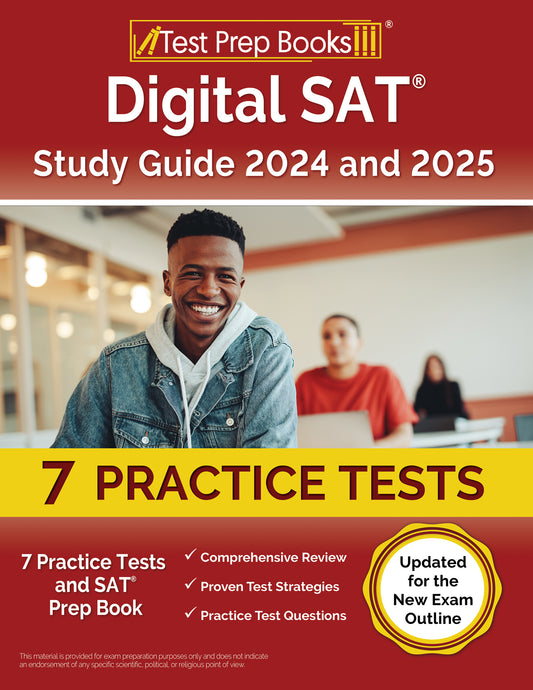 Digital SAT Study Guide 2024 and 2025: 7 Practice Tests and SAT Prep Book [Updated for the New Exam Outline]