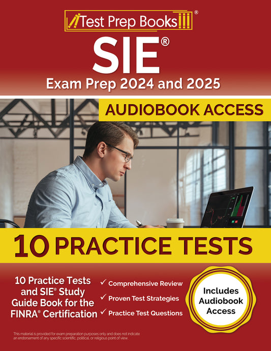 SIE Exam Prep 2024 and 2025: 10 Practice Tests and SIE Study Guide Book for the FINRA Certification [Includes Audiobook Access]