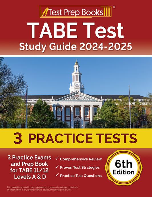 TABE Test Study Guide 2024-2025: 3 Practice Exams and Prep Book for TABE 11/12 Levels A & D [6th Edition]